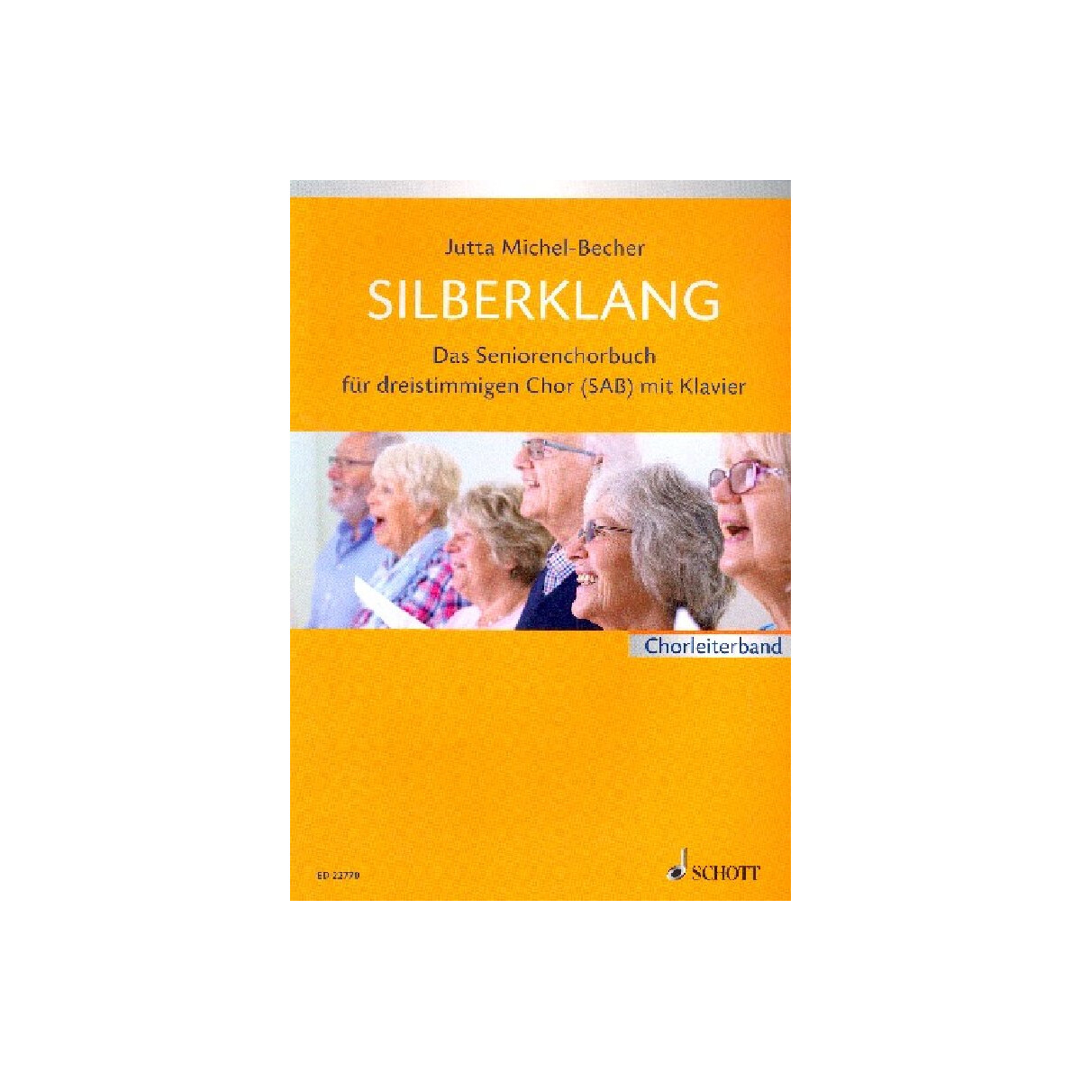 Silberklang - Das Seniorenchorbuch