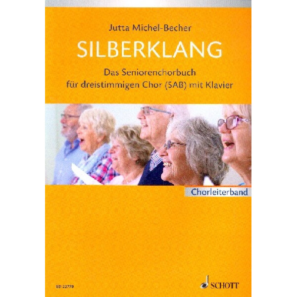 Silberklang - Das Seniorenchorbuch