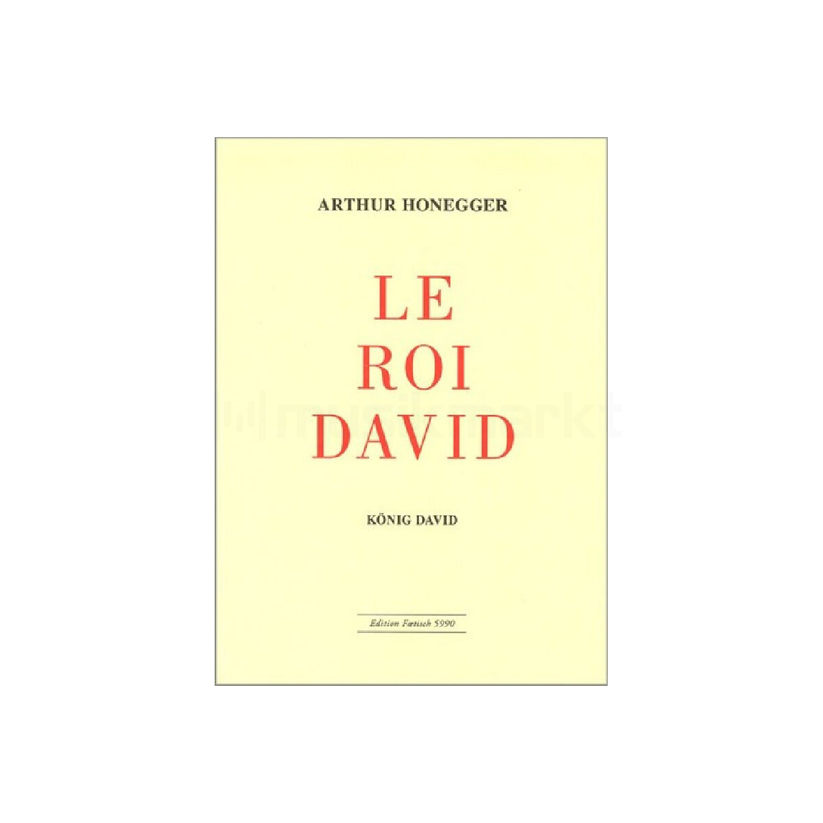 Le Roi David - Psaume symphonique en 3 parties