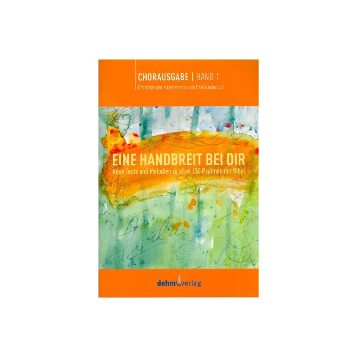 Eine Handbreit bei dir Band 1