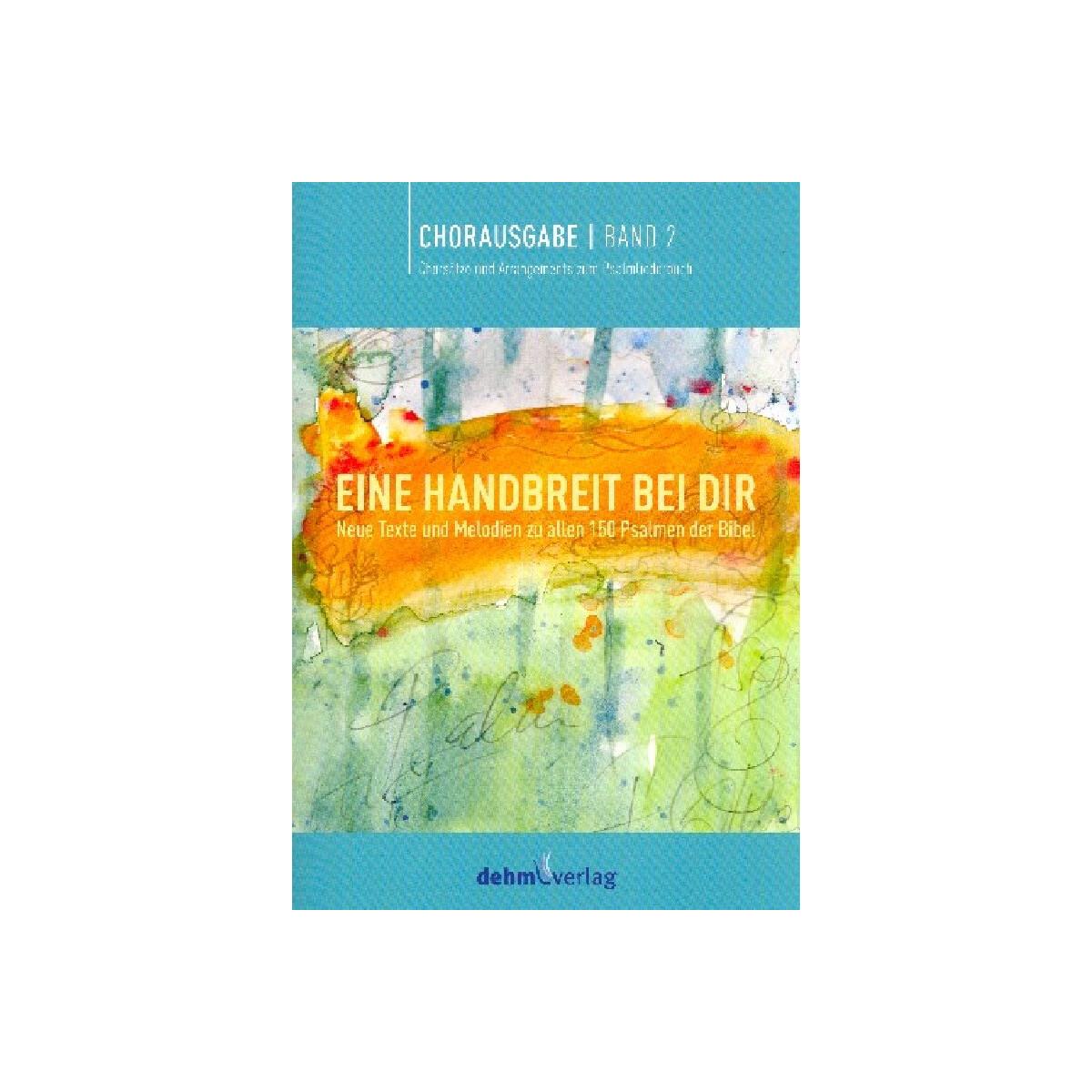 Eine Handbreit bei dir Band 2