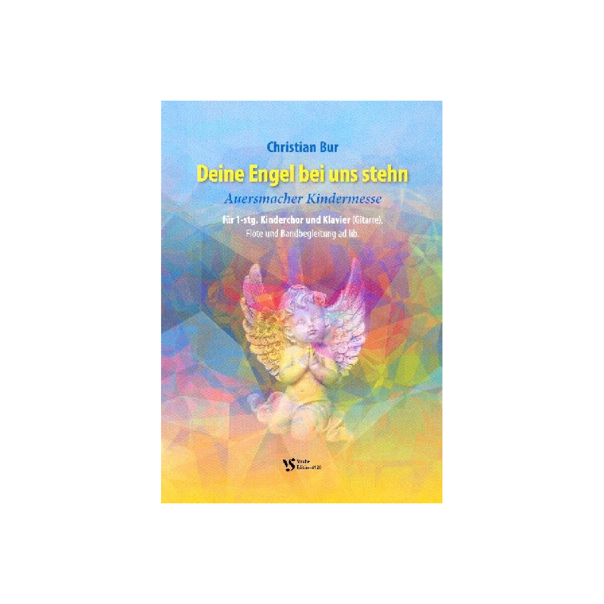 Deine Engel bei uns stehn