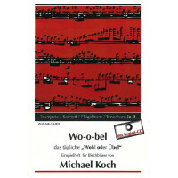 Wo-o-bel das tägliche Wohl oder Übel (+CD)