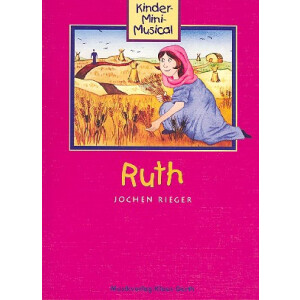 Ruth Mini-Musical für Kinder