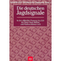 Handbuch der Jagdmusik Band 1 - Die deutschen Jagdsignale