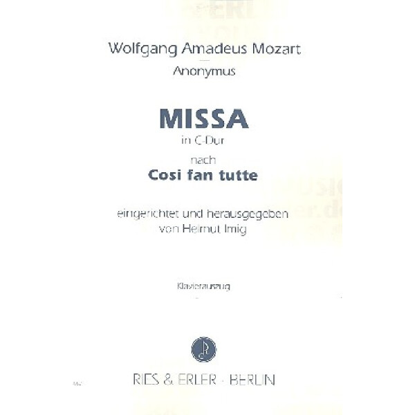 Missa C-Dur nach Cosi fan tutte von Mozart
