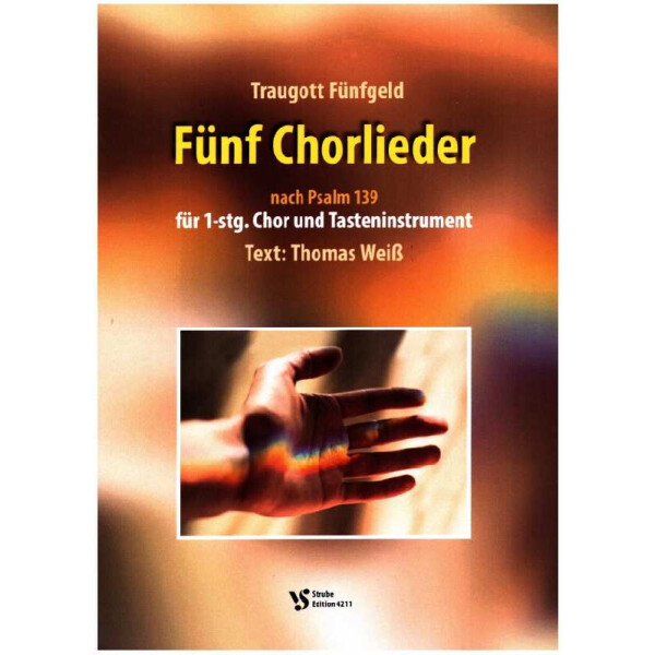 5 Chorlieder nach Psalm 139