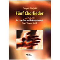 5 Chorlieder nach Psalm 139