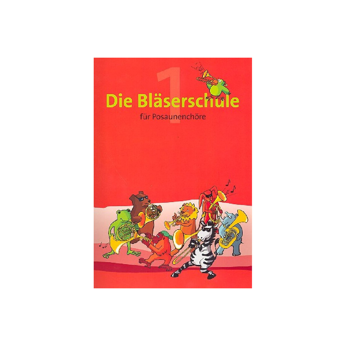 Die Bläserschule Band 1 (+CD)