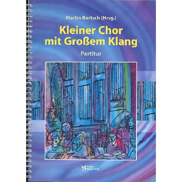 Kleiner Chor mit großem Klang für