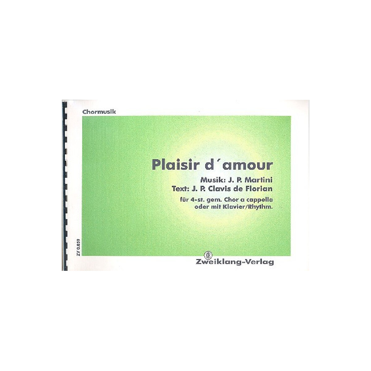 Plaisir damour für gem Chor und Klavier