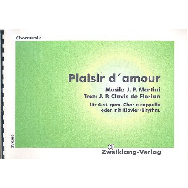 Plaisir damour für gem Chor und Klavier