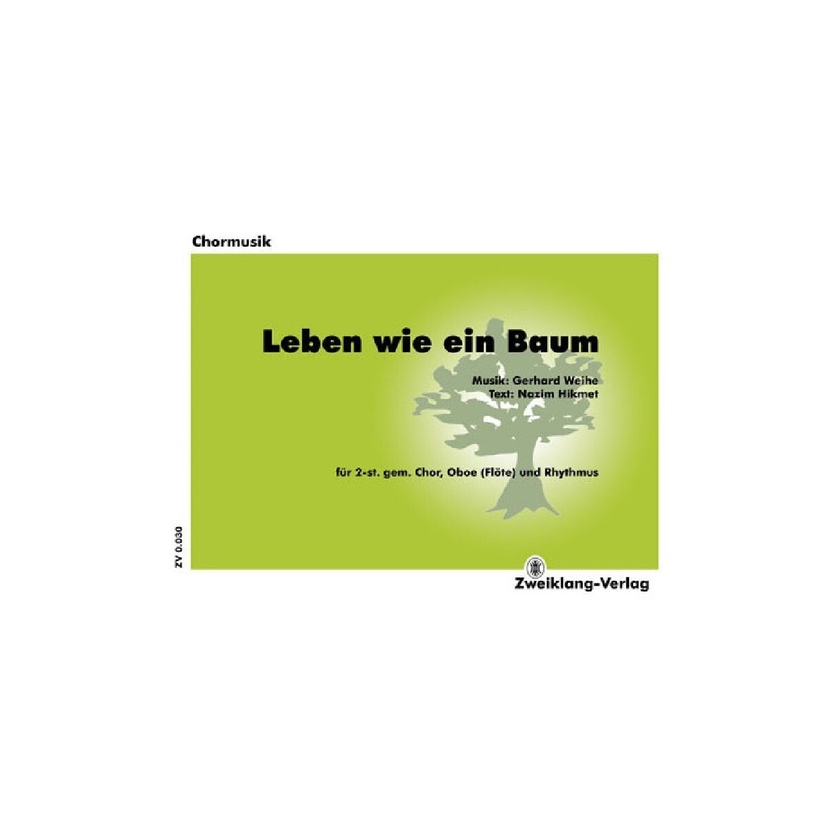 Leben wie ein Baum f&uuml;r gem Chor