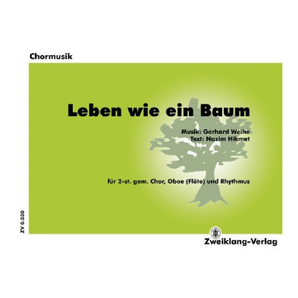 Leben wie ein Baum für gem Chor