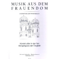 Kündet allen in der Not  und  Morgenglanz in Ewigkeit