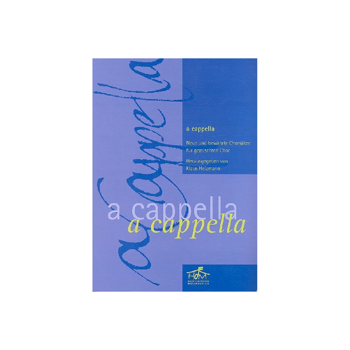 A cappella Neue und bewährte