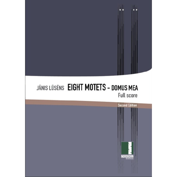 Eight Motets - Domus Mea - Second Edition