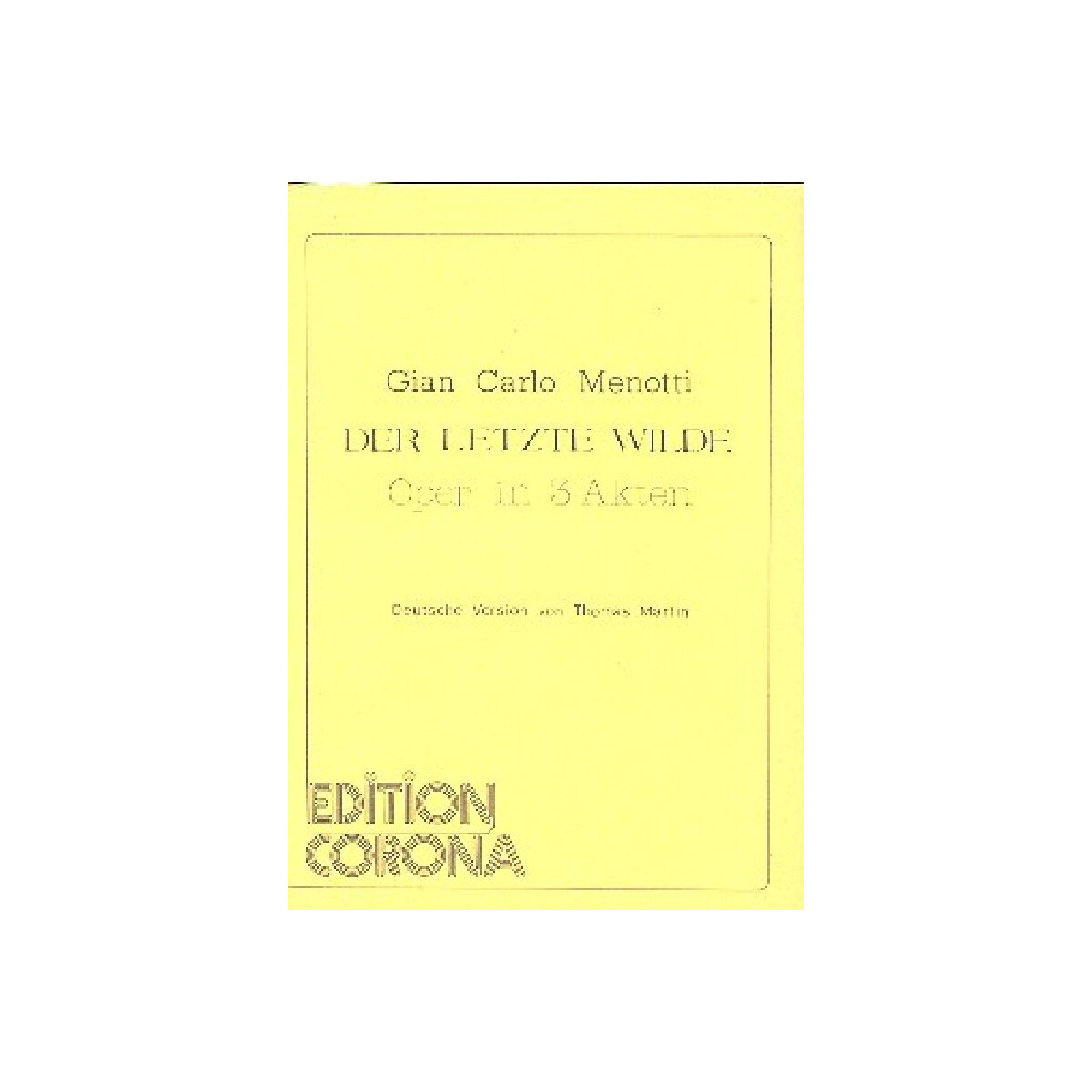 Der letzte Wilde Libretto