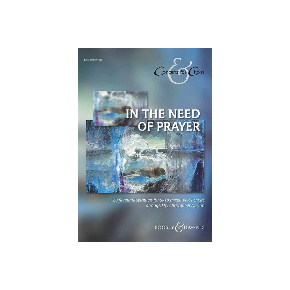 In the need of Prayer for mixed chorus