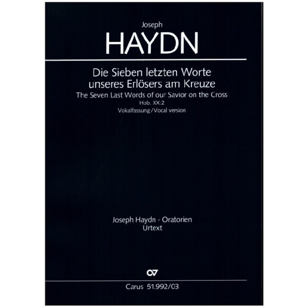 Die sieben letzten Worte unseres Erlösers am Krueze Hob.XX:2