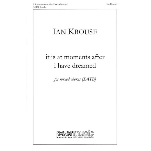 It is at Moments after I have dreamed