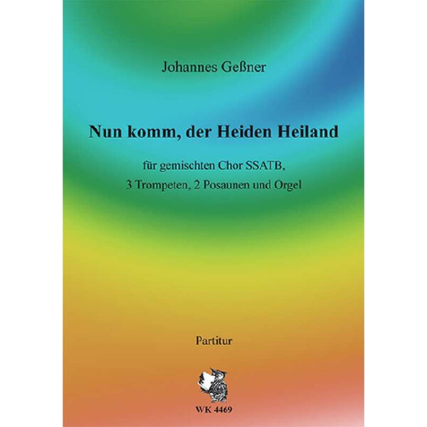 Nun komm, der Heiden Heiland