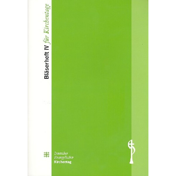 Bläserheft für Kirchentage Band 4