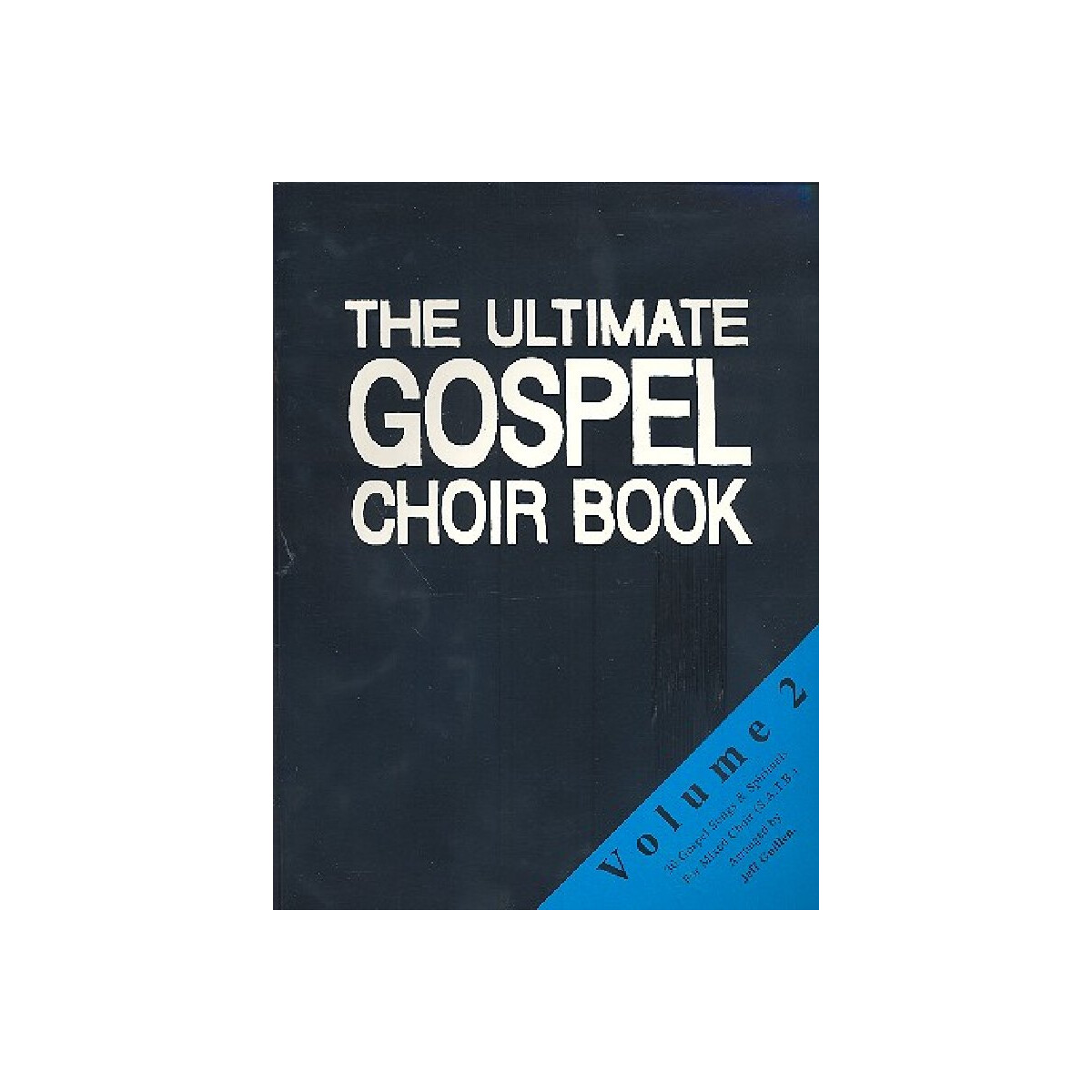 The Ultimate Gospel Choir Book 2