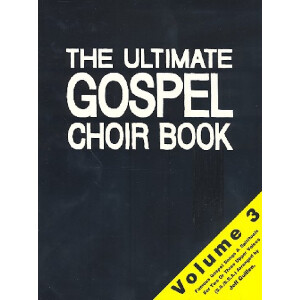 The ultimate Gospel Choir Book 3