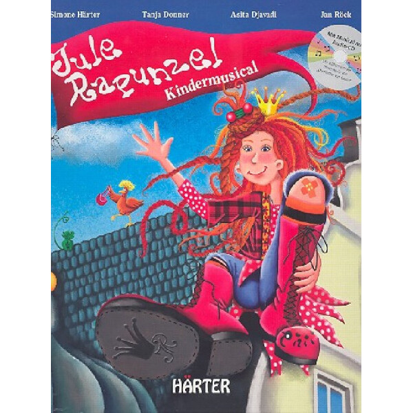 Jule Rapunzel (+CD) Musical-Bilderbuch
