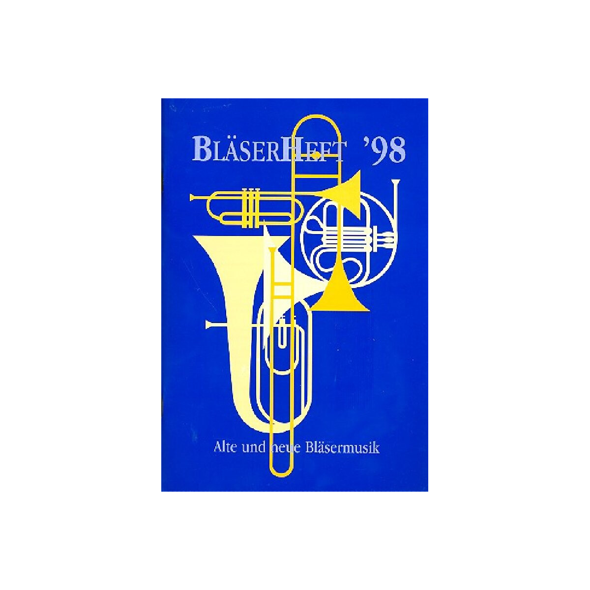 Bläserheft 98 Alte und neue