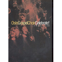 Celebrate Oslo Gospel Choir 1988-1998