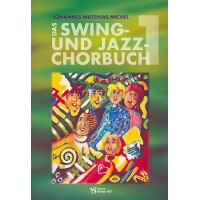 Das Swing- und Jazz-Chorbuch Band 1