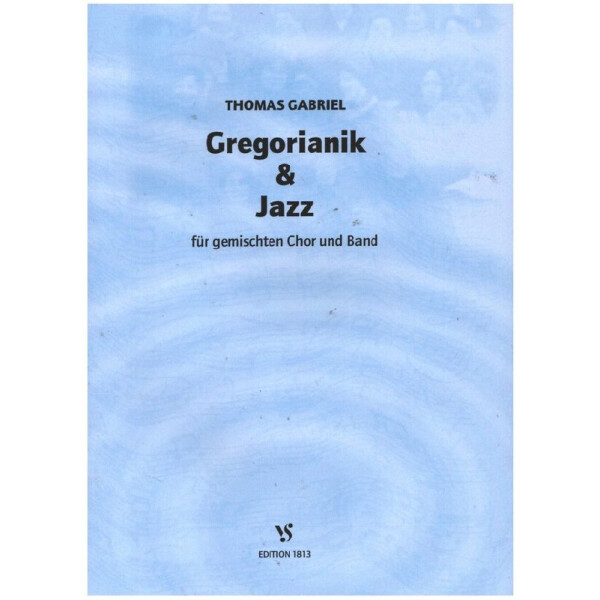 Gregorianik und Jazz