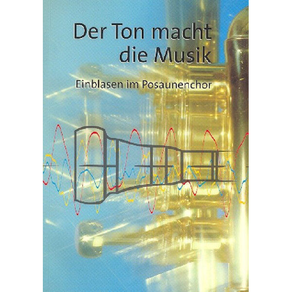Der Ton macht die Musik