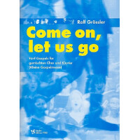 Come on let us go 5 Gospels