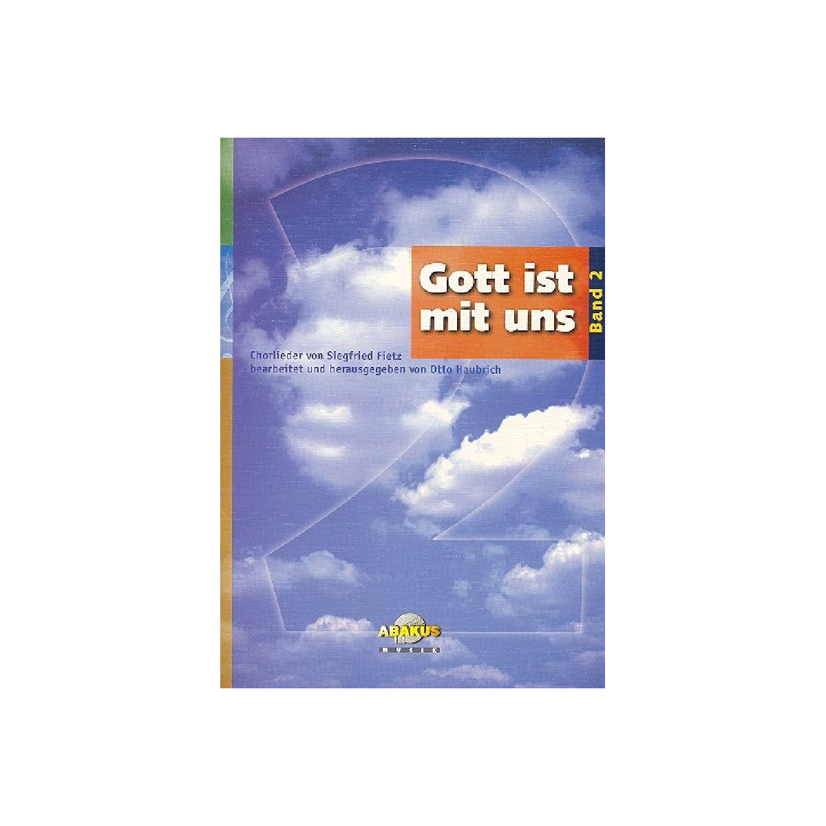 Gott ist mit uns Band 2 Chorlieder