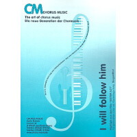 I will follow him für gem Chor