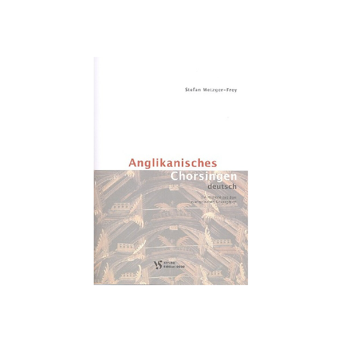 Anglikanisches Chorsingen deutsch