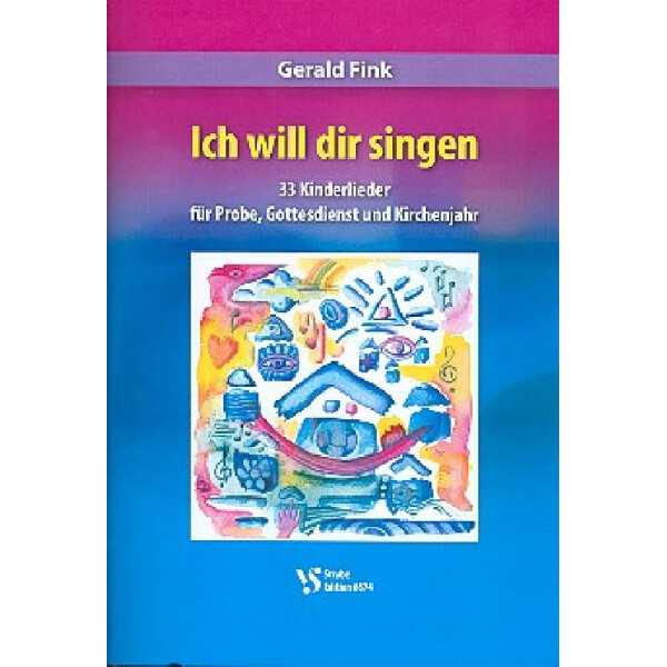 Ich will dir singen für Kinderchor und