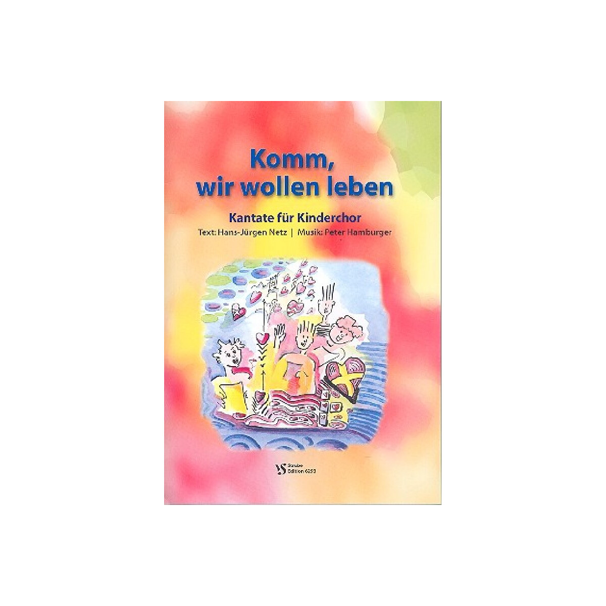 Komm wir wollen leben