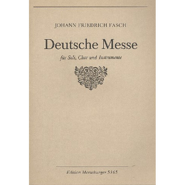 Deutsche Messe für Soli, gem Chor