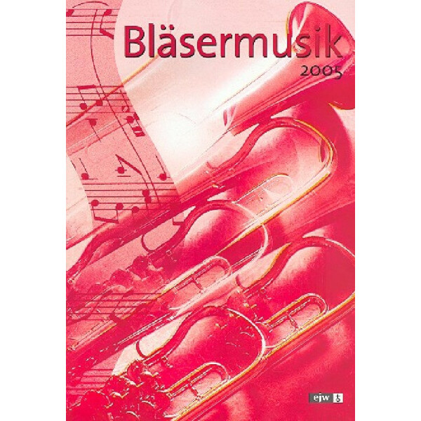 Bläsermusik 2005 für Posaunenchor