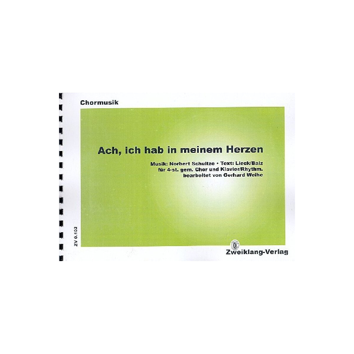 Ach ich hab in meinem Herzen