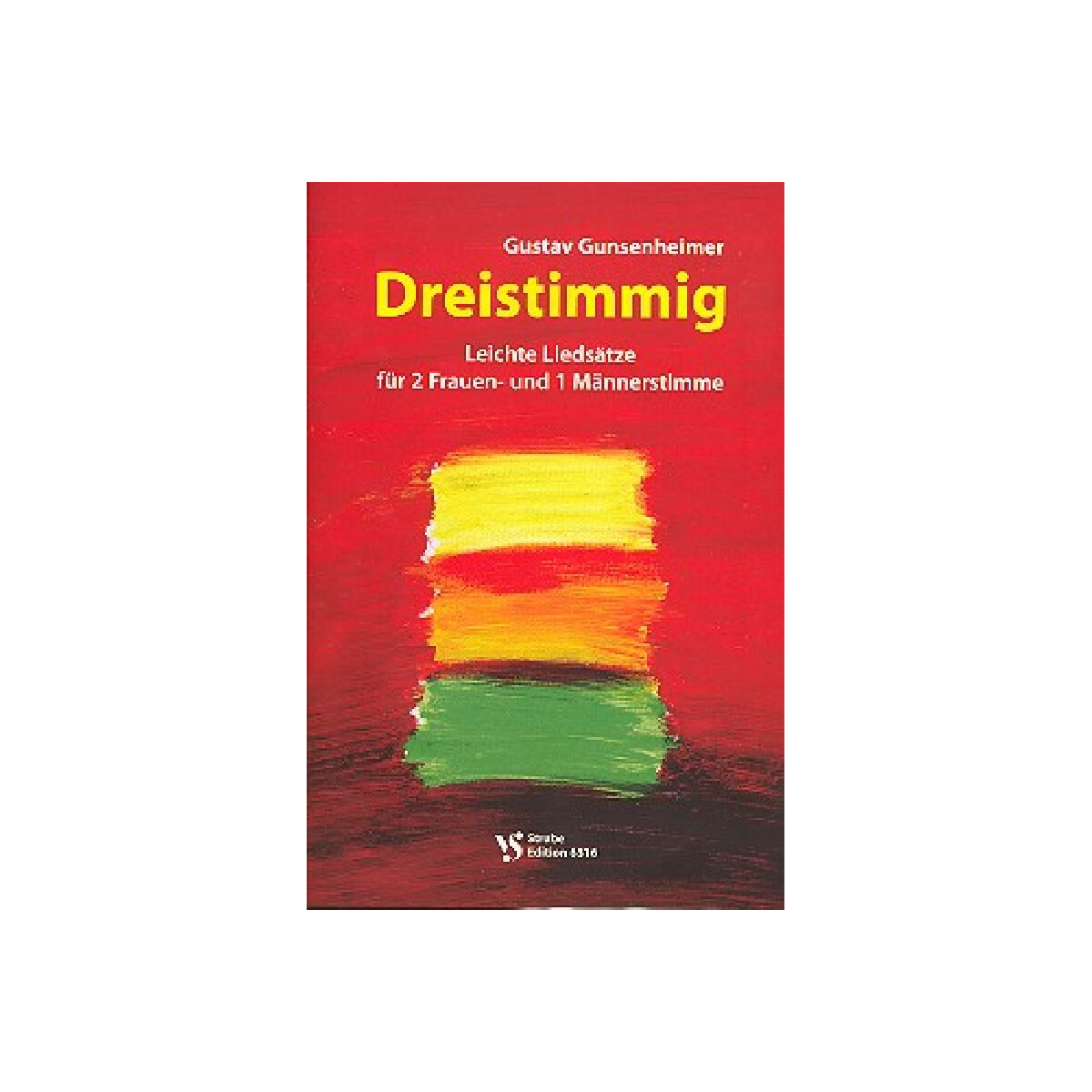 Dreistimmig f&uuml;r gem Chor (SAB)