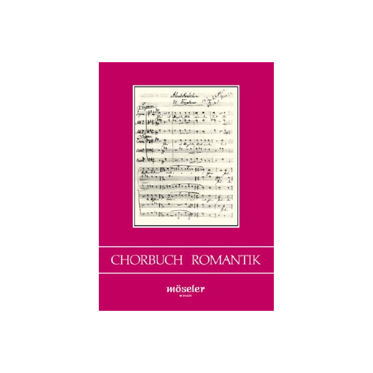 Chorbuch Romantik Weltliche