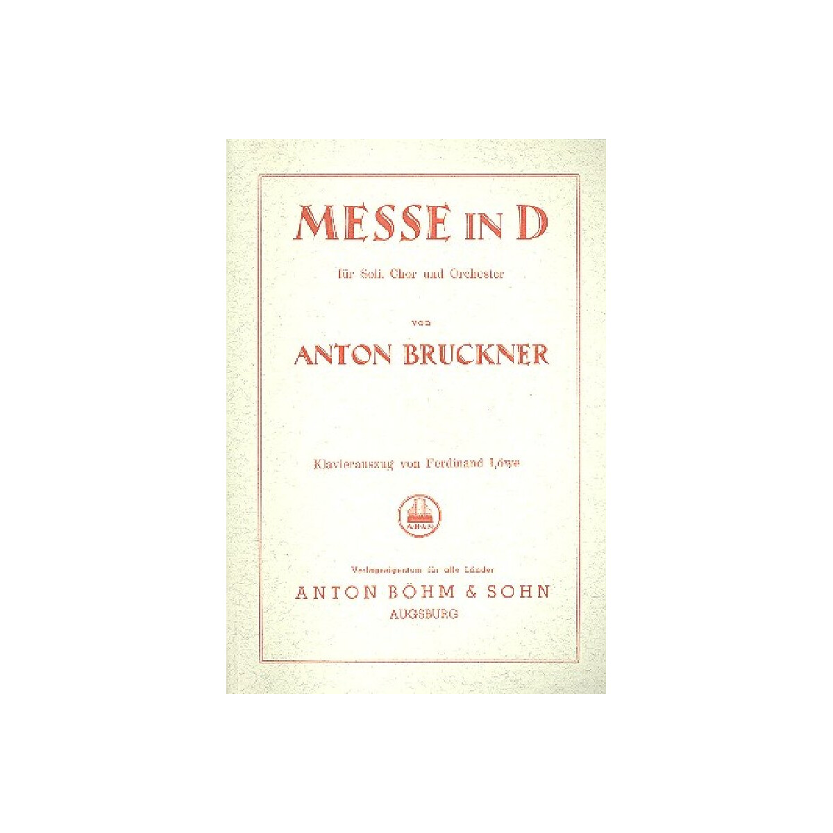 Messe d-Moll f&uuml;r Soli, gem Chor und